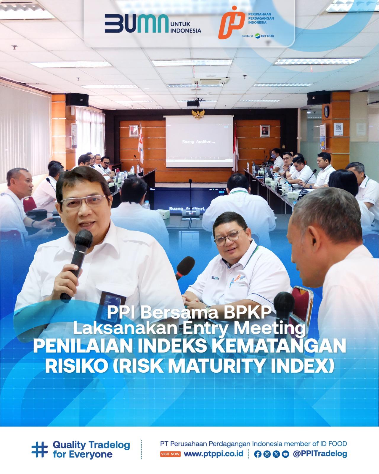 PPI Bersama BPKP Laksanakan Entry Meeting Penilaian Indeks Kematangan Risiko (Risk Maturity Index)