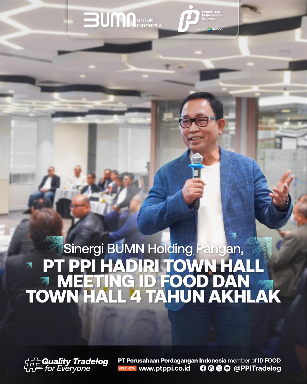 Sinergi BUMN Holding Pangan, PT PPI Hadiri Town Hall Meeting ID Food dan Town Hall 4 Tahun AKHLAK