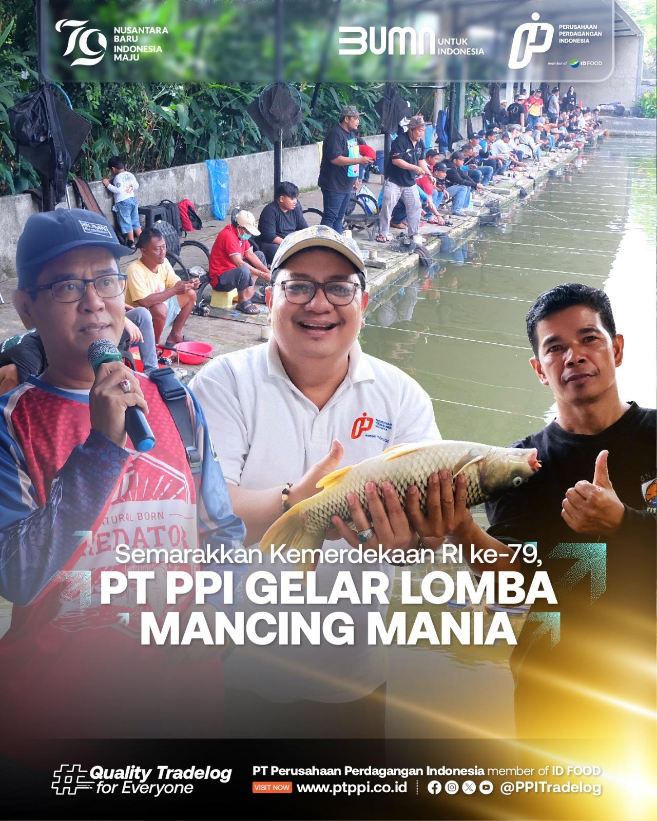 Semarakkan Kemerdekaan RI ke-79, PT PPI Gelar Lomba Mancing Mania